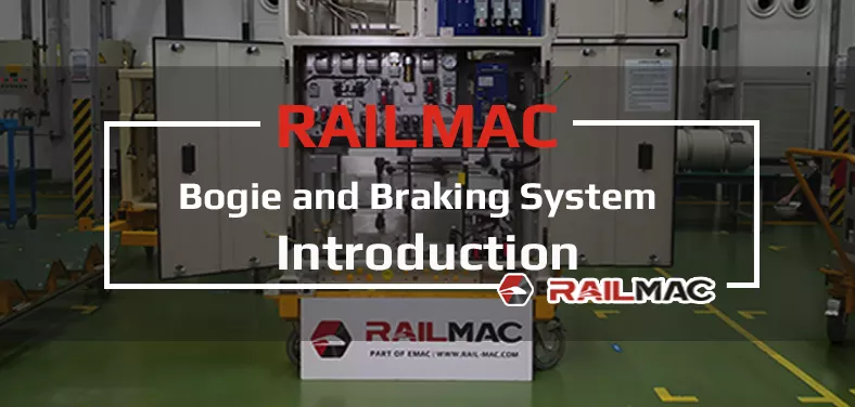 RailMac Bogie and Braking System